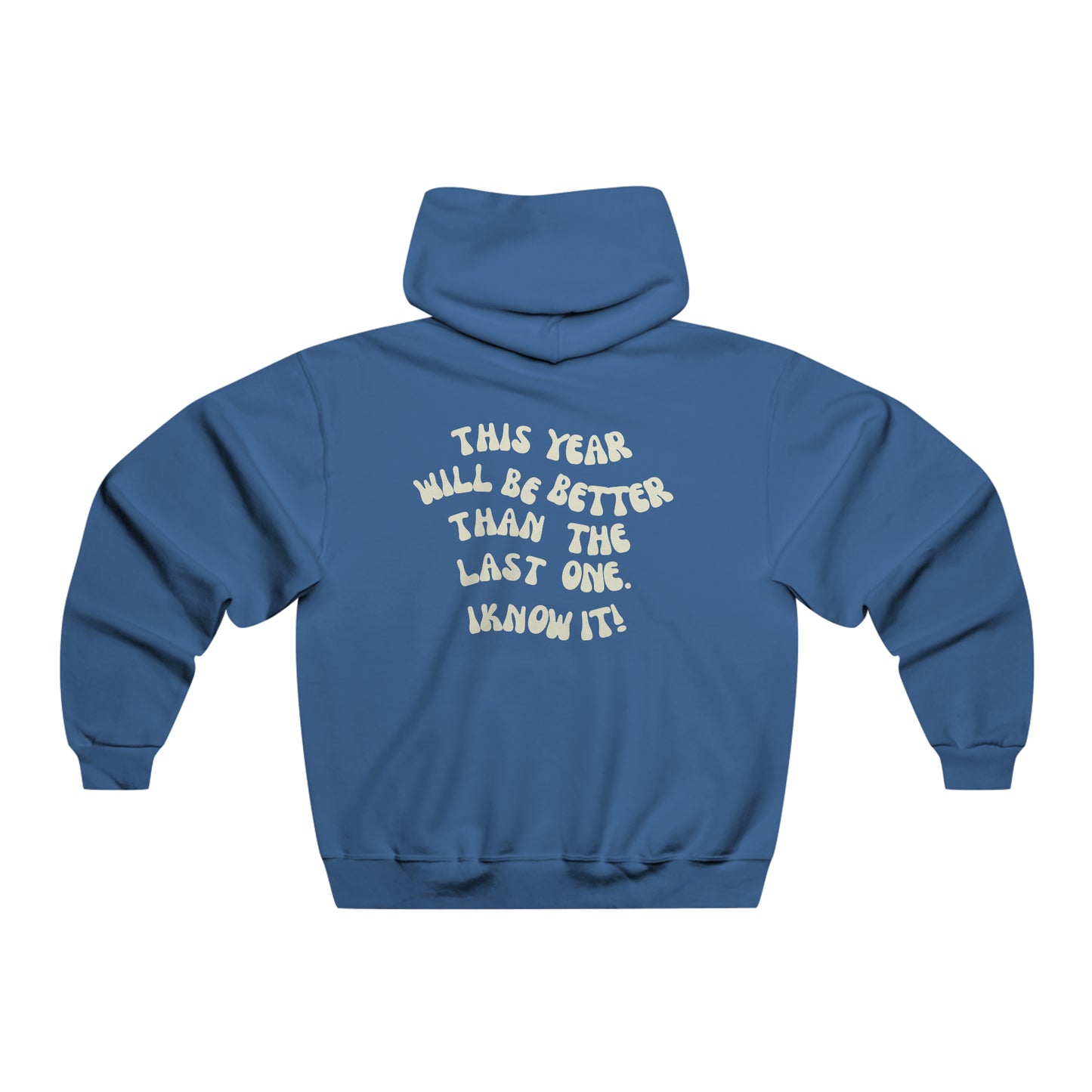 Positive Thoughts Hoodie, This Year Will Be Better Than The Last Hoodie, Motivational Hoodie, Statement Hoodie, Healing Hoodie, Inspirational Gift, Gift For Her, Gift For Him