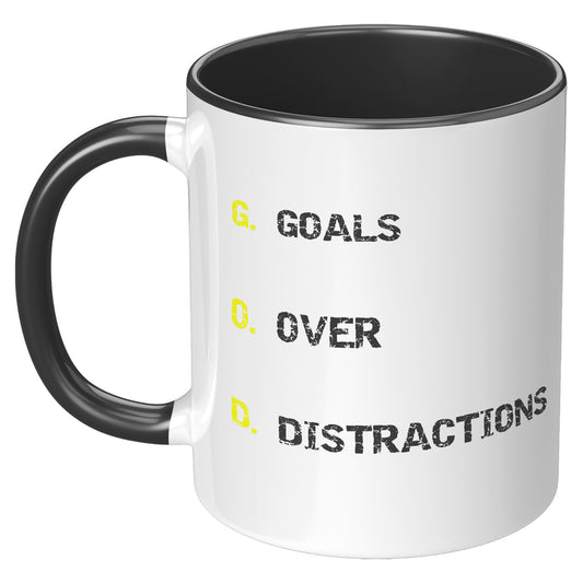 GOALS OVER DISTRACIONS MUG - GIFTS FOR FAMILY & FRIENDS