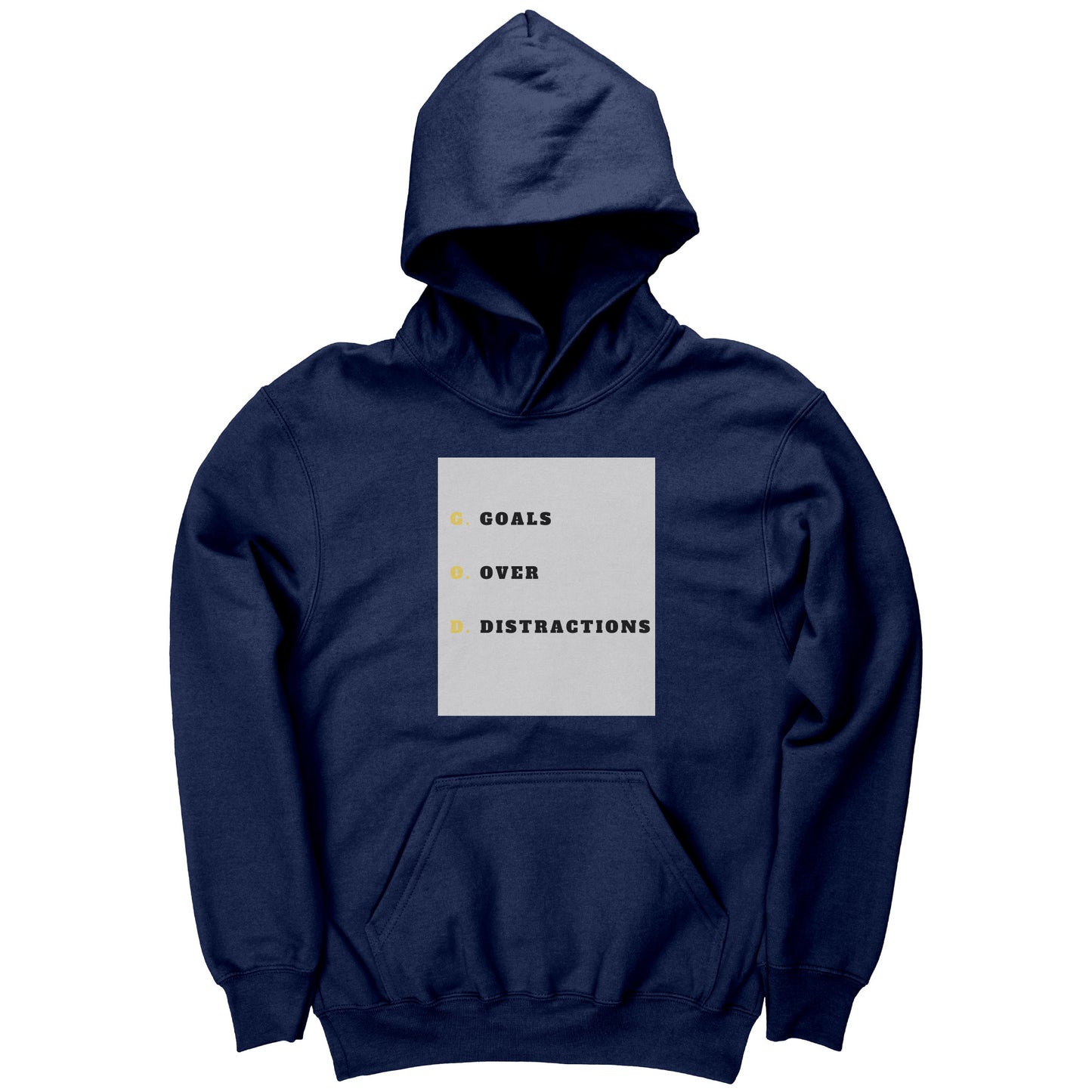 GOALS OVER DISTRACTIONS UNISEX HOODIE - GIFTS FOR HER - GIFTS FOR HIM